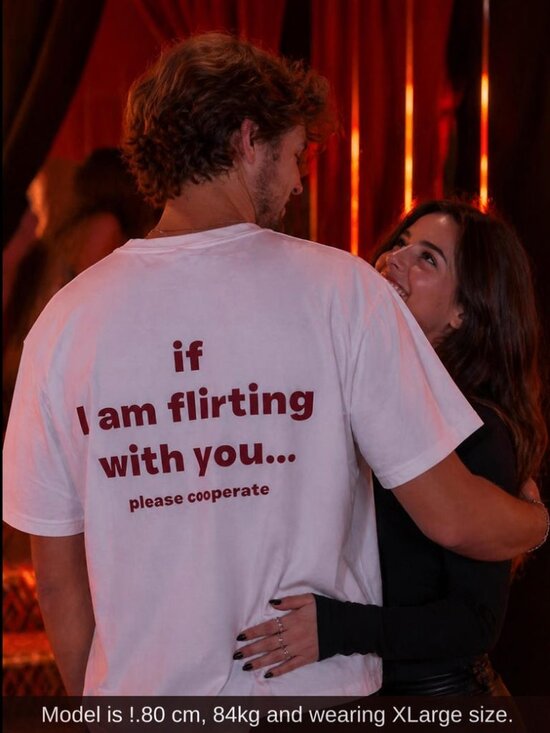 Tops - If I’m Flirting With You Please Cooperate Shirt